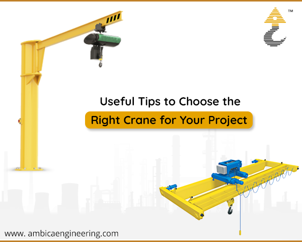 Useful Tips to Choose the Right Crane for Your Project